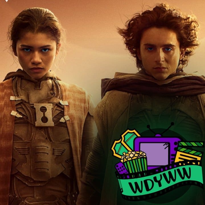 Is Dune: Part 2's Delay The First of Many? - Episode 155