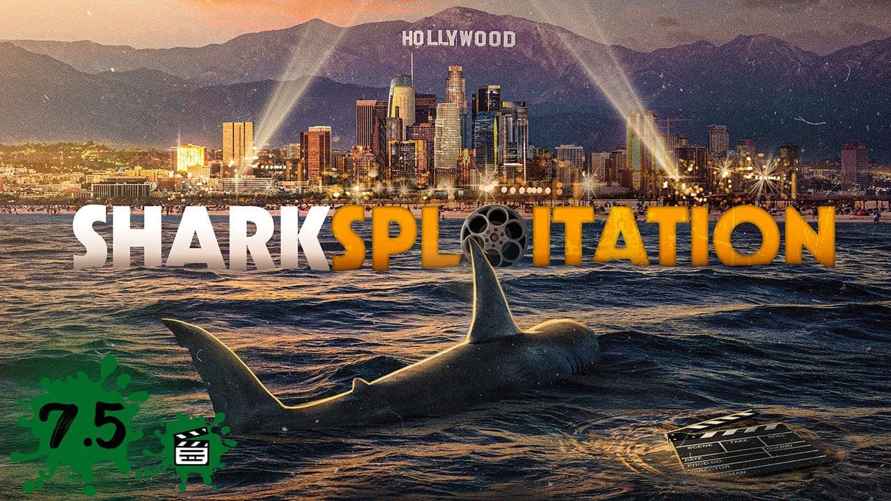 Sharksploitation Review - A shark doco for all the Jaws, Deep Blue Sea and Sharknado fans