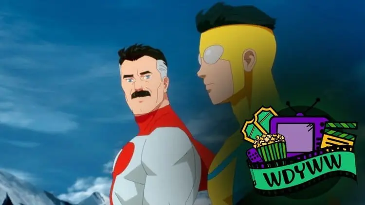Invincible Season 1 - WDYWW Spoilercast