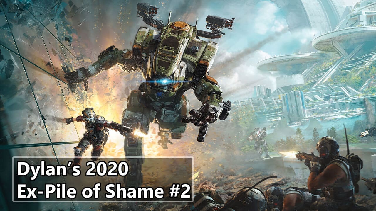 Dylan’s Ex-Pile of Shame: Titanfall 2