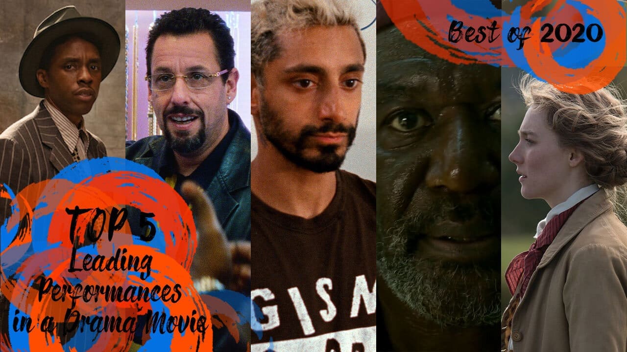 Top 5 Leading Performances in a Dramatic Movie [Best of 2020]