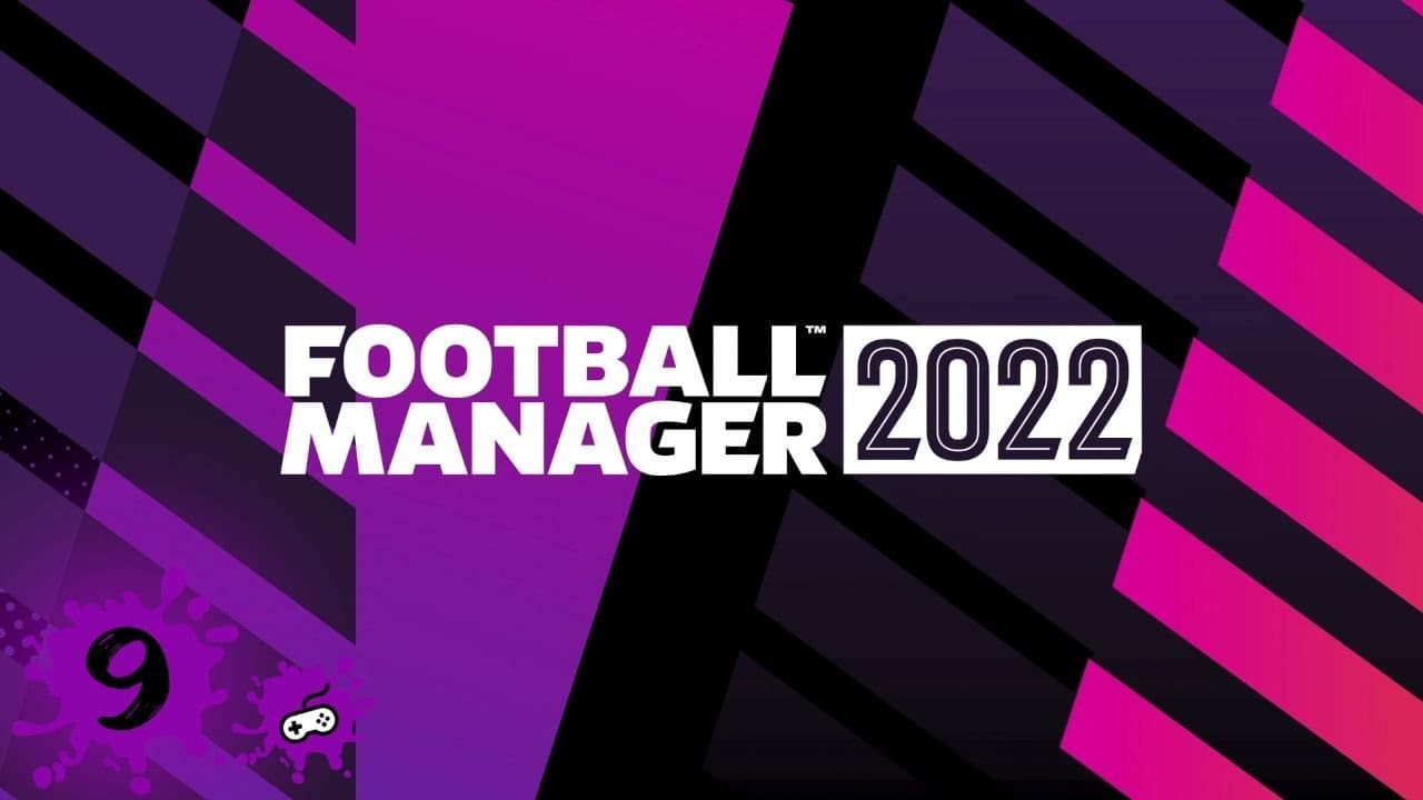 Football Manager 2022 Review – Let’s Get Analytical