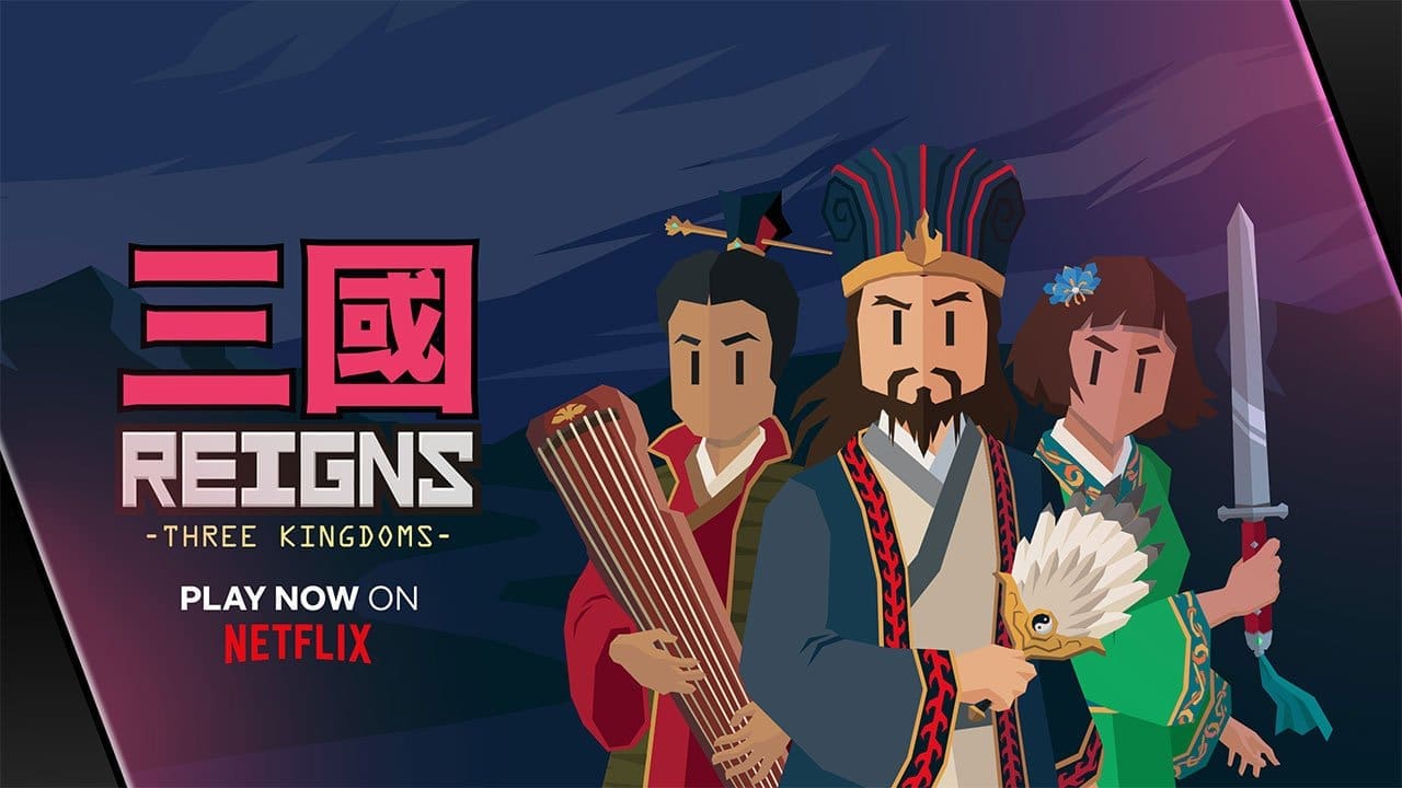 Reigns: Three Kingdoms releases today as a Netflix Games exclusive