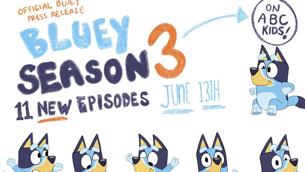 Bluey Season 3 begins on June 13th