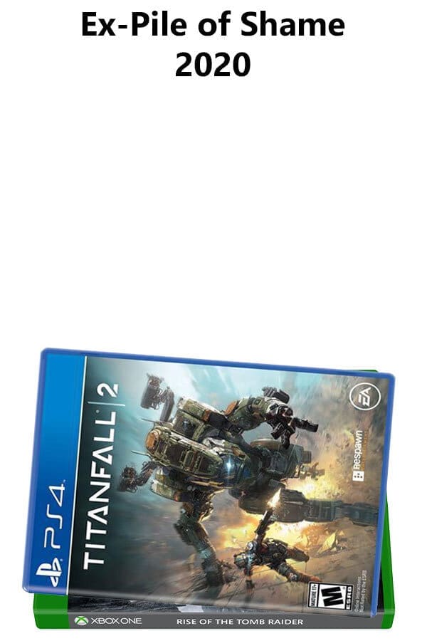 Ex-Pile of Shame #2 title card: Titanfall 2