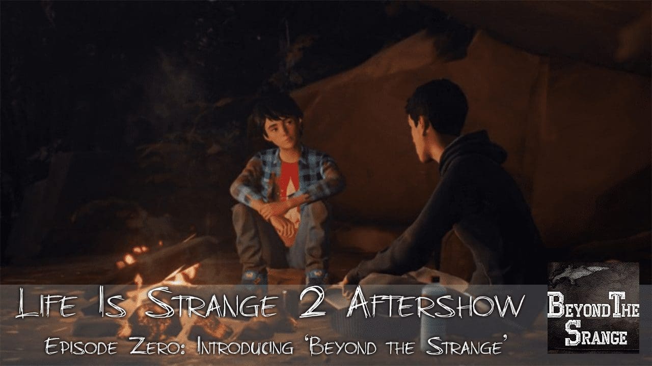 Beyond The Strange: Life Is Strange Aftershow artwork