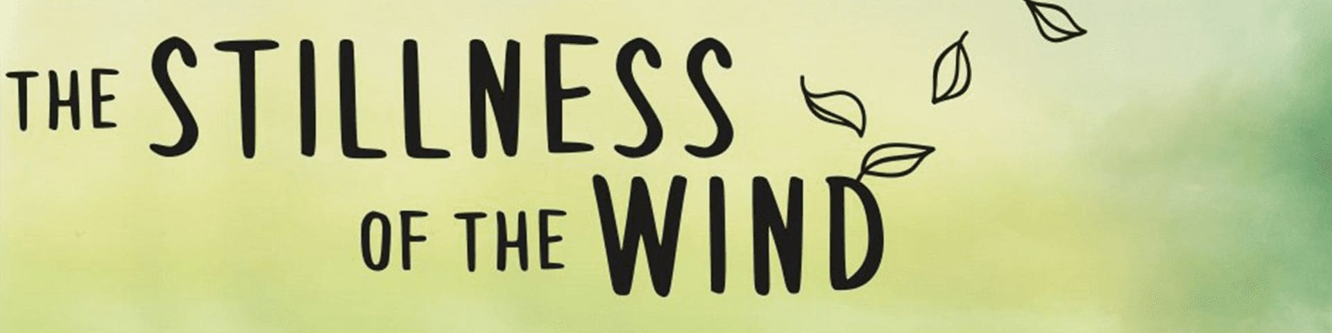 The Stillness of the Wind Review Header.png