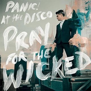 Pray For The Wicked - Panic! At The Disco