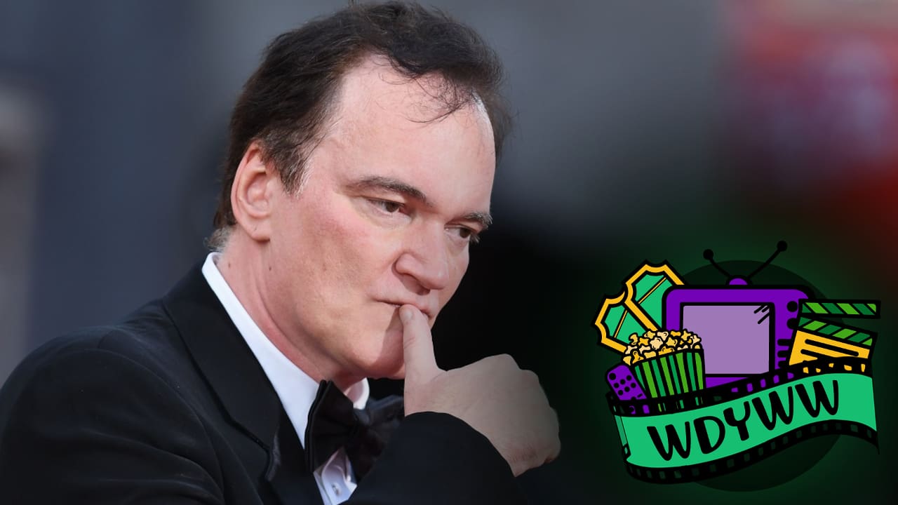 Why Is Quentin Tarantino No Longer Making The Movie Critic? [What Do You Wanna Watch? Podcast]