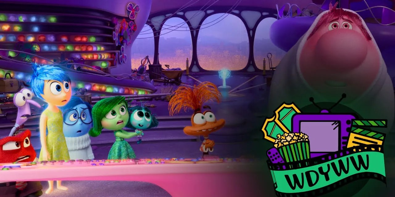 Why Has Inside Out 2 Exceeded Expectations? – Episode 190 [What Do You Wanna Watch? Podcast]