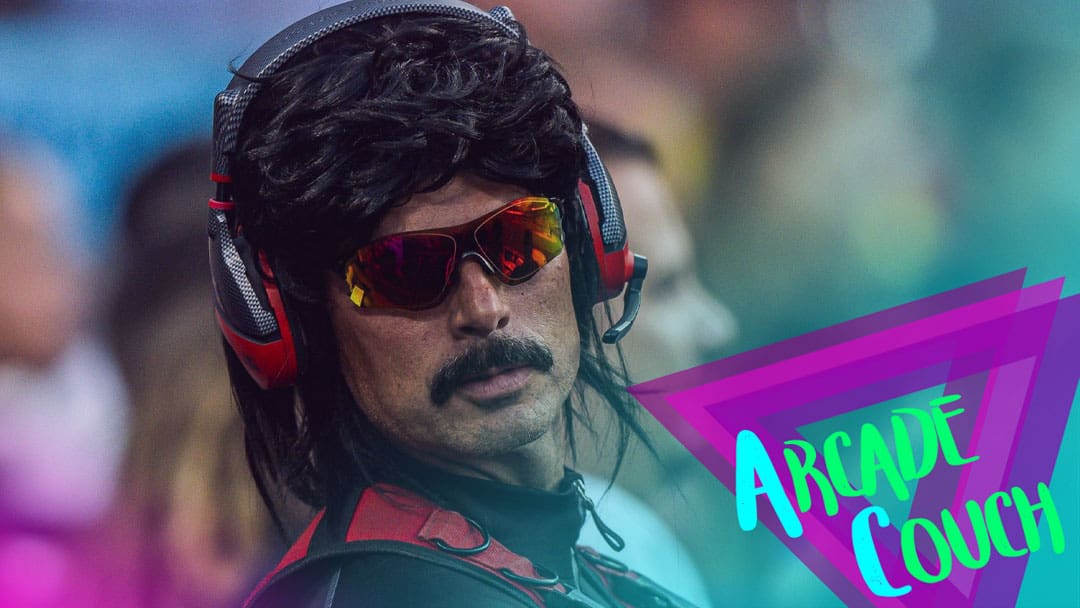 Twitch, Youtube and Dr. Disrespect [Arcade Couch Podcast]