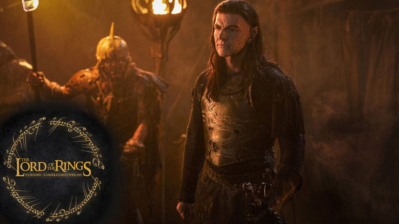 “Where is He?” Review – Season 02, Episode 06 [The Lord of The Rings: Extended Podcast]