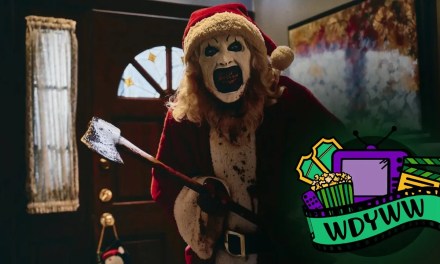 Does Terrifier 3 Live Up To The Hype? [What Do You Wanna Watch? Podcast]