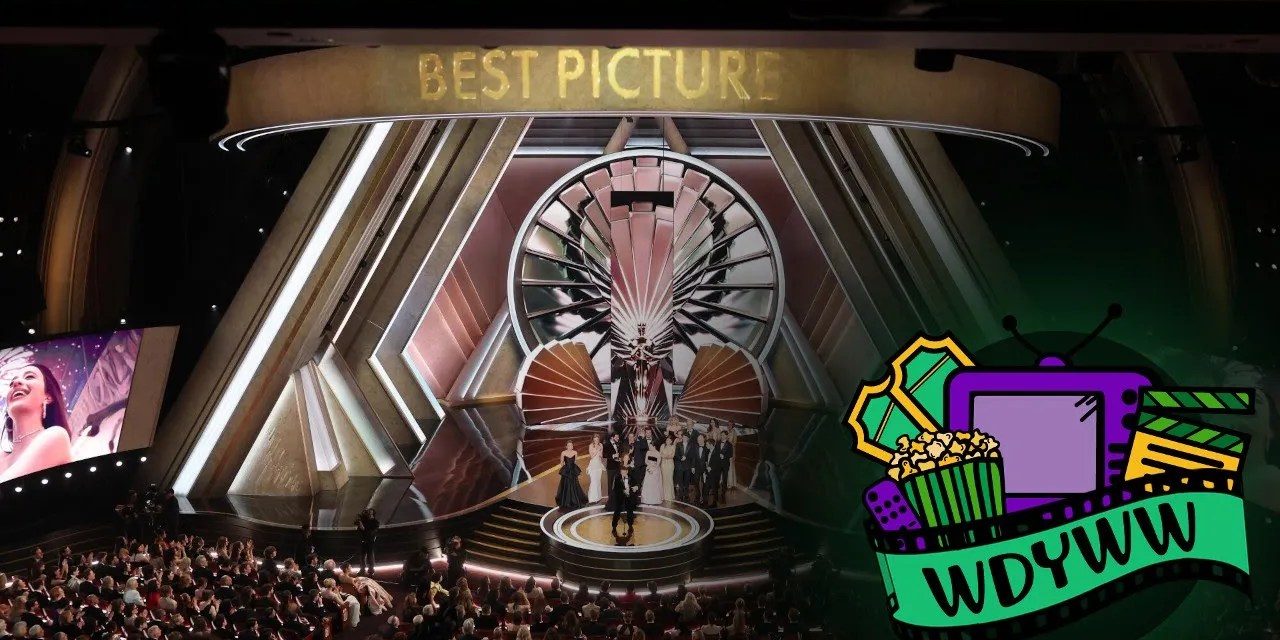 What Did We Think of The 97th Academy Awards? [What Do You Wanna Watch? Podcast]