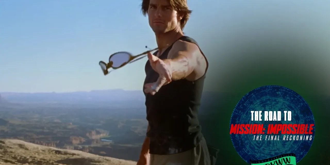 Mission: Impossible II (2000) | The Road To Mission: Impossible – The Final Reckoning [What Do You Wanna Watch? Podcast]