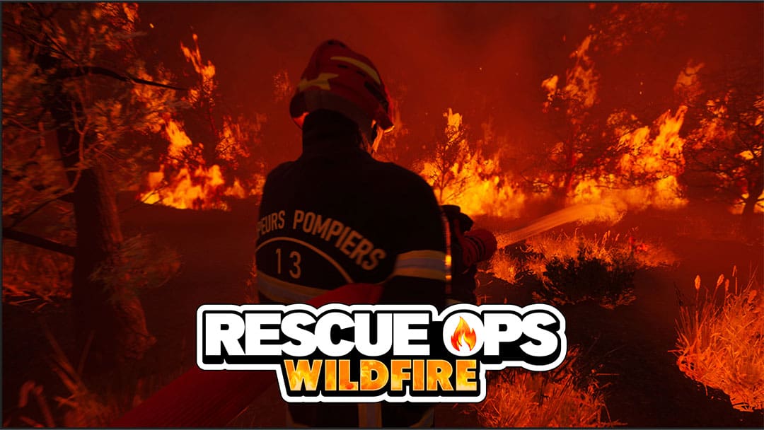 Rescue Ops: Wildfire Brings Dynamic Firefighting Simulation