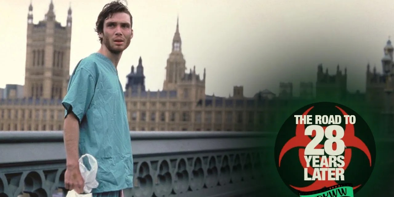 28 Days Later (2002) | The Road to 28 Years Later [What Do You Wanna Watch? Podcast]