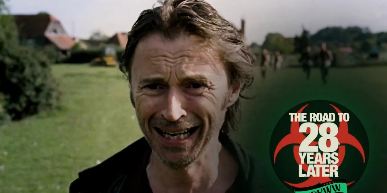 28 Weeks Later (2007) | The Road to 28 Years Later [What Do You Wanna Watch? Podcast]