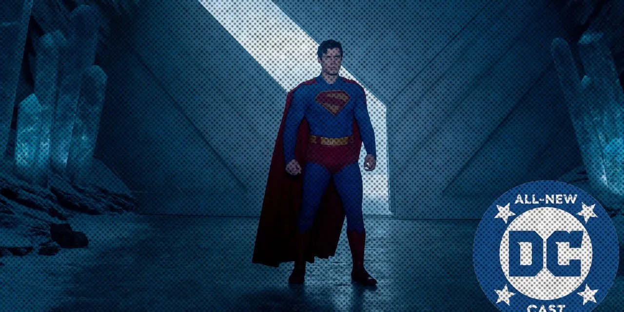 Superman (2025) Spoilercast [All-New DC Cast]
