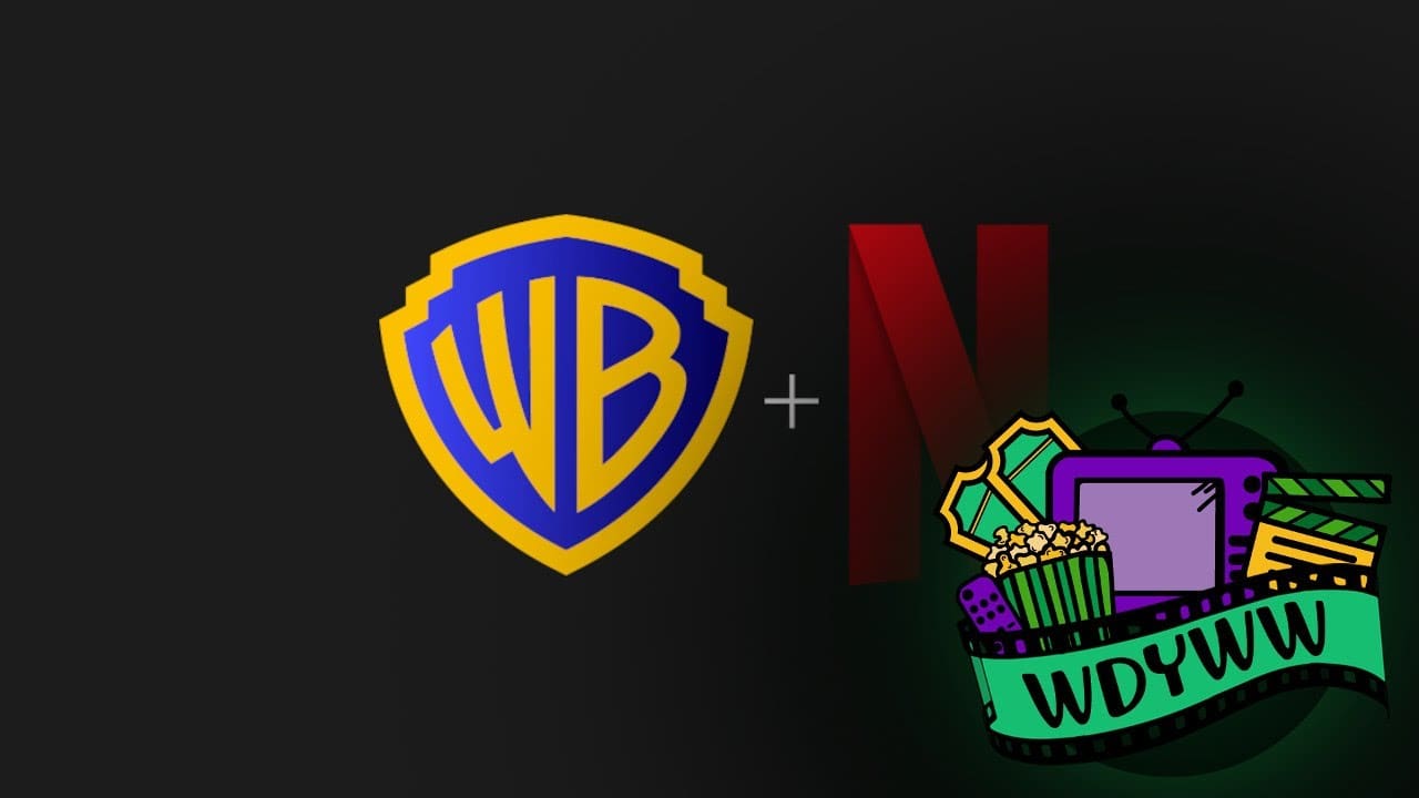 What Do We Think About Netflix Buying Warner Bros? [What Do You Wanna Watch Podcast]