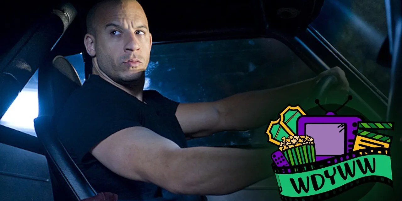 Will Fast & Furious Work As A TV Show? [What Do You Wanna Watch? Podcast]