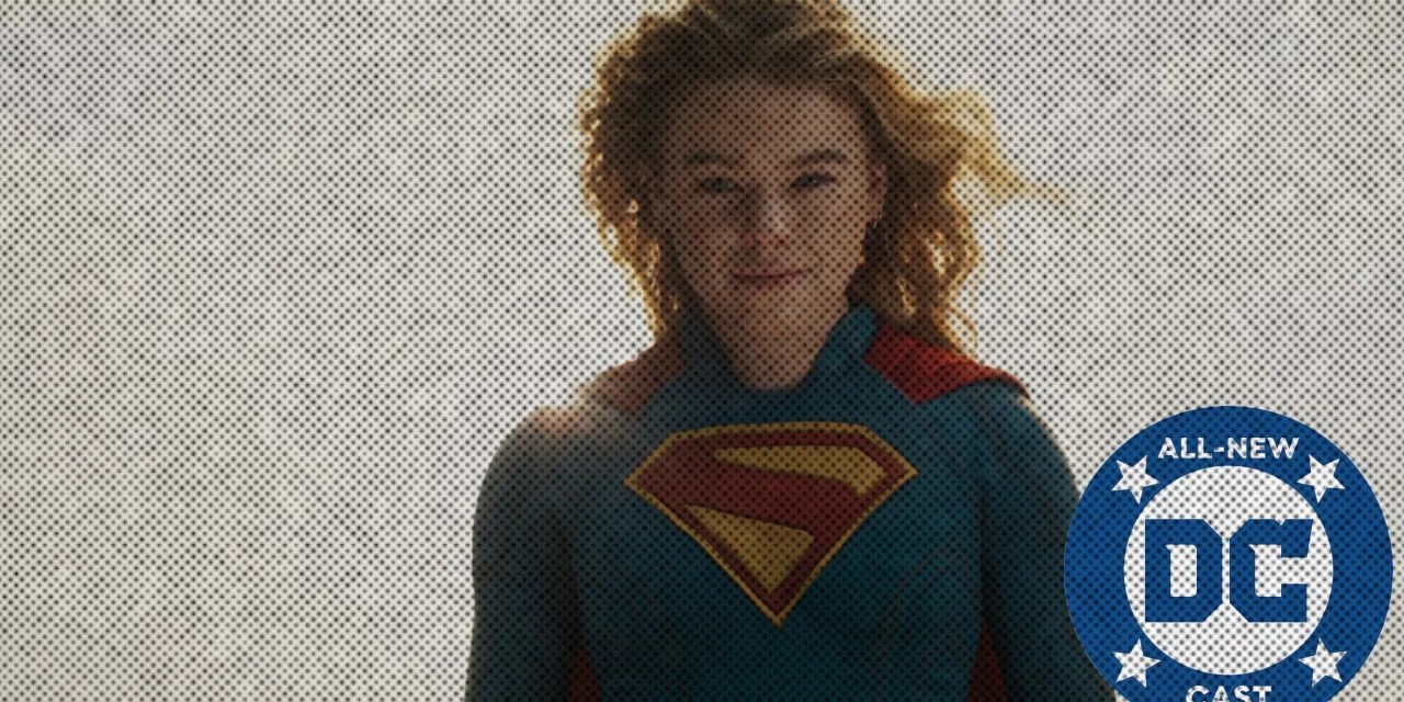 Supergirl (2026) Spoilercast | All-New DC Cast