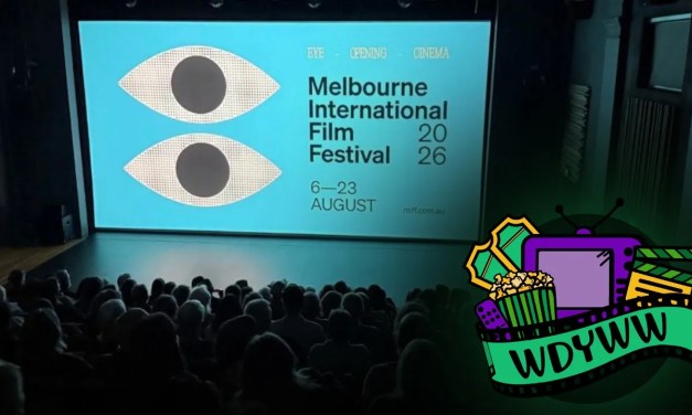 How Did Dylan Watch 15 Films in 70 Hours At MIFF 2026? [What Do You Wanna Watch? Podcast]